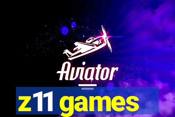 z11 games